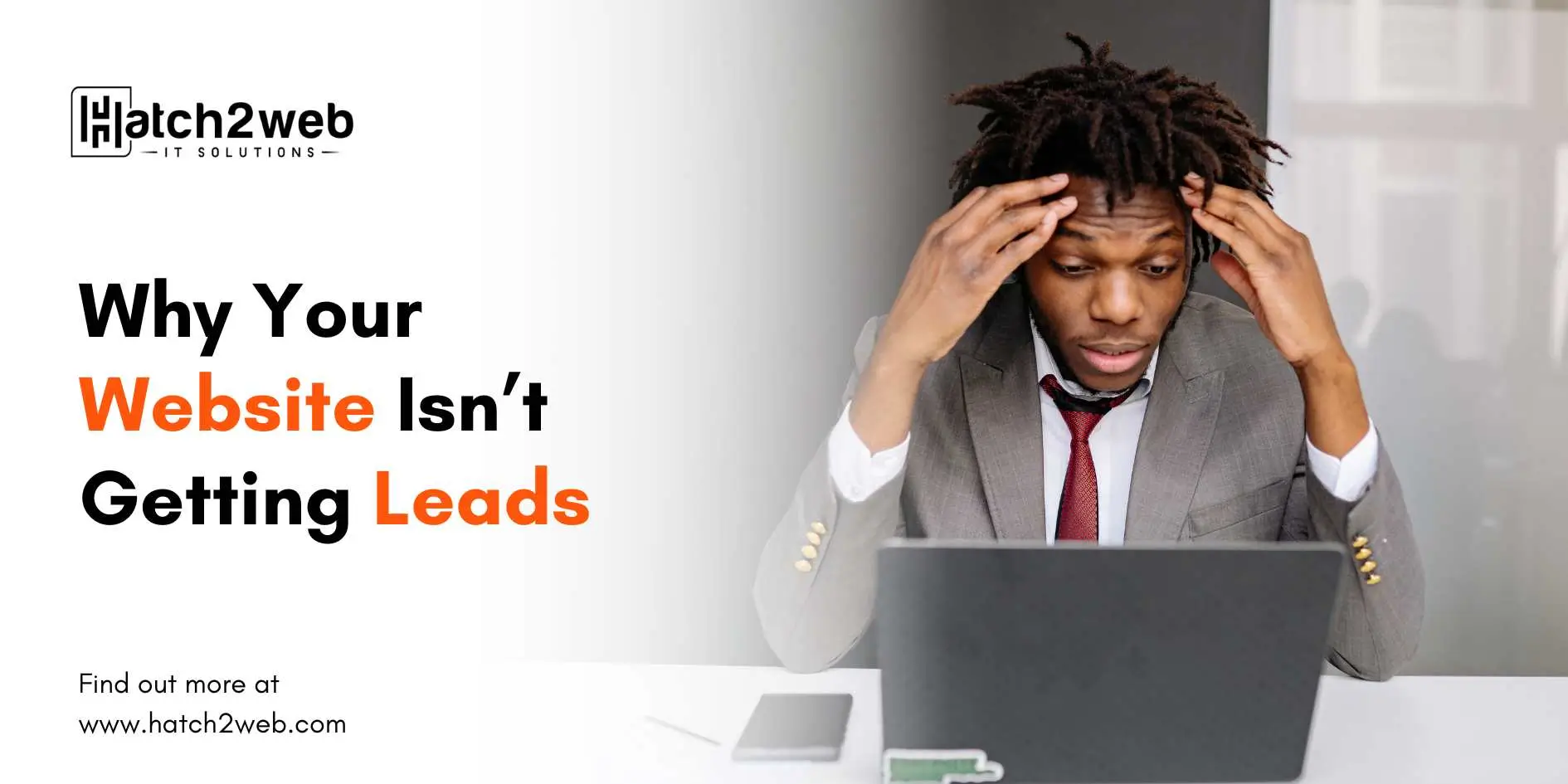 Why your website isn’t getting leads